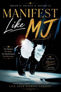 Manifest Like MJ