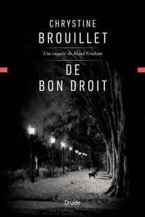 De bon droit - Une enquête de Maud Graham