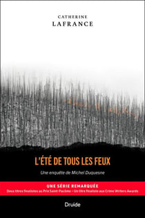 L'été de tous les feux - Une enquête de Michel Duquesne