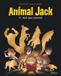 Animal Jack - Tome 11 - Nuit sans sommeil