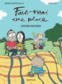 Fais-moi une place, histoires d’autismes
