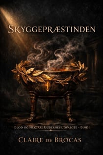 Skyggepræstinden - Blod og nektar: Gudernes udvalgte, #1