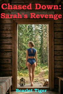 Chased Down: Sarah's Revenge - Chased Down, #2