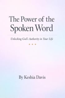 The Power of the Spoken Word   Unlocking God’s Authority in Your Life