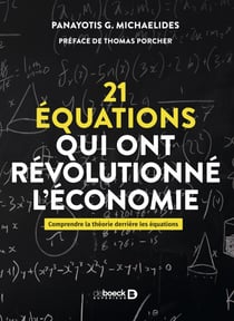 21 équations qui ont révolutionné l'économie - Comprendre la théorie derrière les équations
