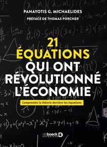 21 équations qui ont révolutionné l'économie - Comprendre la théorie derrière les équations