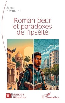 Roman beur et paradoxes de l’ipséité