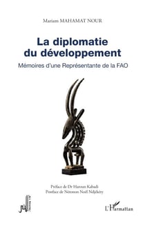 La diplomatie du développement - Mémoires d’une Représentante de la FAO