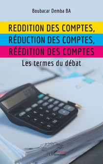 Reddition des comptes, réduction des comptes, réédition des comptes - Les termes du débat