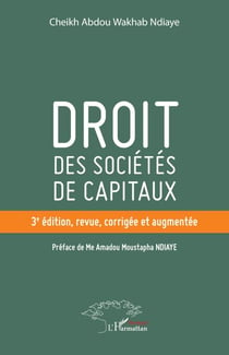 Droit des sociétés de capitaux - 3e édition, revue, corrigée et augmentée