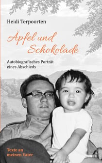 Äpfel und Schokolade - Autobiografisches Porträt eines Abschieds