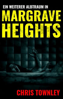 Ein weiterer Albtraum in Margrave Heights - Willkommen in Margrave Heights, #2