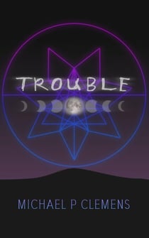 Trouble