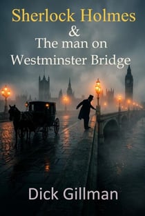 Sherlock Holmes & The man on Westminster Bridge