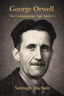 George Orwell - The Contemporary Age, #19