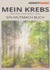 Mein Krebs - Ein Mutmach Buch