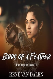 Birds Of A Feather - Iron Dogz MC, #7.5