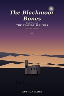 The Blackmoor Bones - The Seaside Sleuths