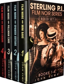 Sterling P.I. Film Noir series. Boxed Set: Books 1-4
