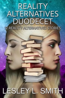 Reality Alternatives Duodecet