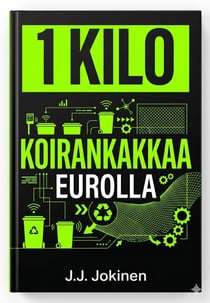 1 Kilo koirankakkaa eurolla