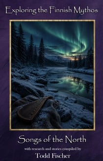 Exploring the Finnish Mythos: Songs of the North