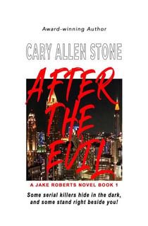 After the Evil - A Jake Roberts Novel, #1