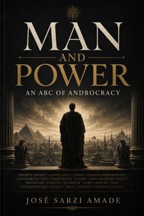 MAN AND POWER: An ABC of Androcracy - ABC