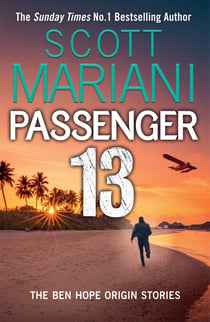 Passenger 13 - The Ben Hope origin stories