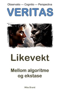 Likevekt - Mellom algoritme og ekstase