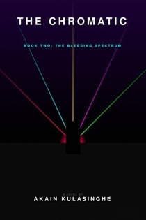 The Chromatic Void - Book 2 (The Bleeding Spectrum) - Young Adults, #1