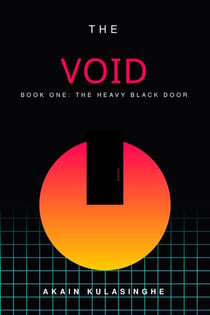 The Chromatic Void - Book 1 (The Heavy Black Door) - Young Adults, #1