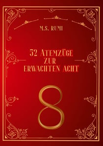 52 Atemzüge - zur erwachten Acht