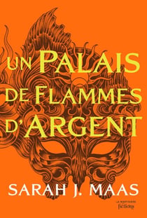 ACOTAR T5 - Un Palais de flammes d'argent