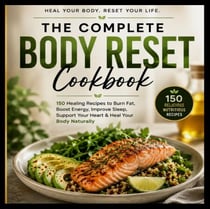 The Complete Body Reset Cookbook