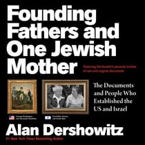 Founding Fathers and One Jewish Mother - The Documents and People Who Established the US and Israel