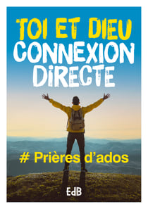 Toi et Dieu Connexion directe - # Prières d'ados