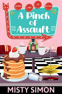 A Pinch of Assault - Sunny Side Up Mysteries, #3
