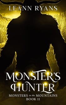 Monster's Hunter - Monsters in the Mountains, #11