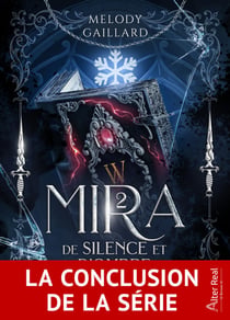 De silence et d'ombre - Mira, T2