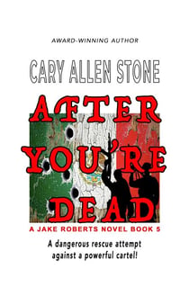After You're Dead - A Jake Roberts Novel, #5