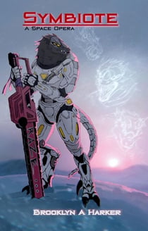 Symbiote: A Space Opera