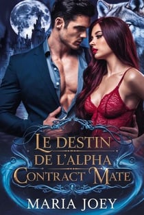 Le Destin De L'alpha Contract Mate - La série de contrats Alpha, #1