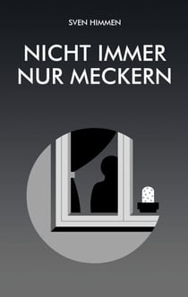 Nicht immer nur meckern