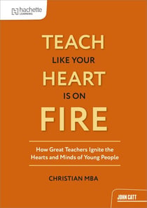 Teach Like Your Heart is on Fire