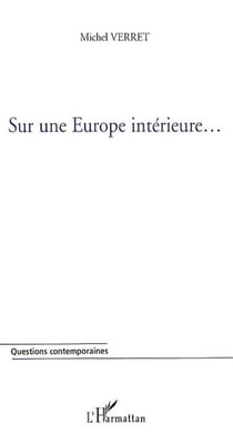 SUR UNE EUROPE INTÉRIEURE…