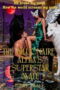The Billionaire Alpha's Superstar Mate - SHADOW MOON ELITES, #2