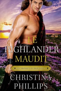 Le Highlander maudit - Les Chroniques du Highlander, #4