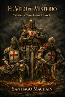 El Velo del Misterio - Caballeros Templarios, #5