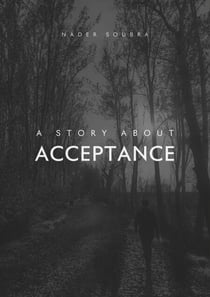 A Story About Acceptance - The Human Condition, #1